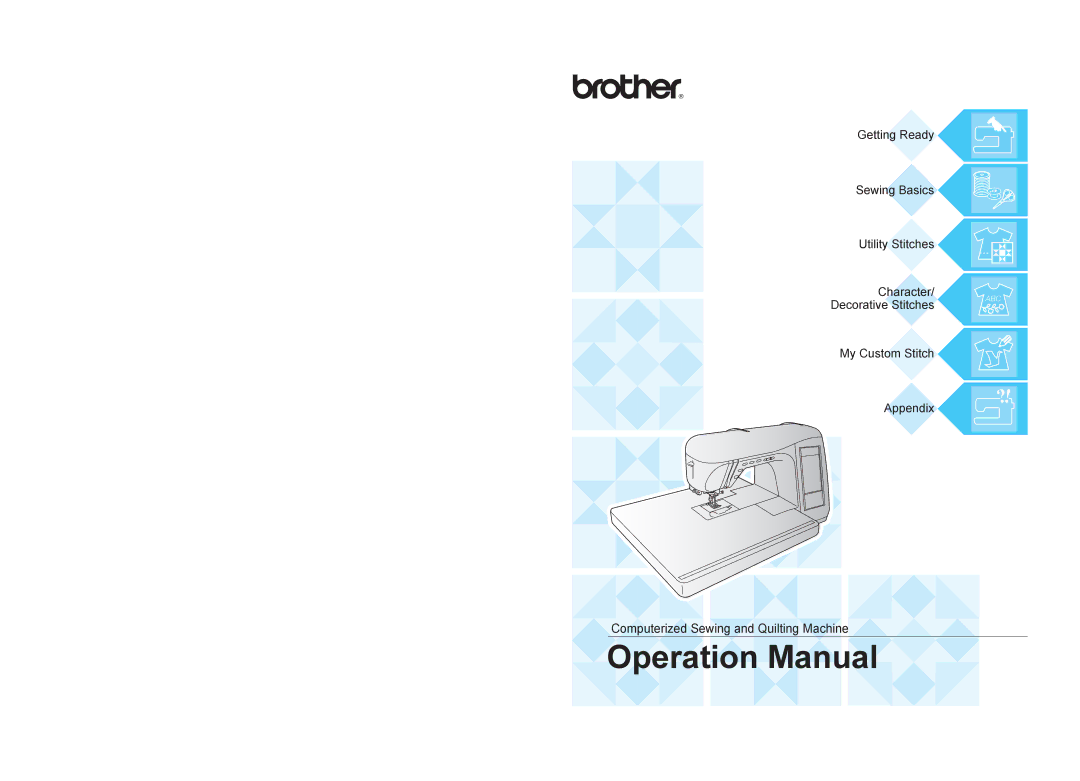 Brother Computerized Sewing and Quilting Machine operation manual 