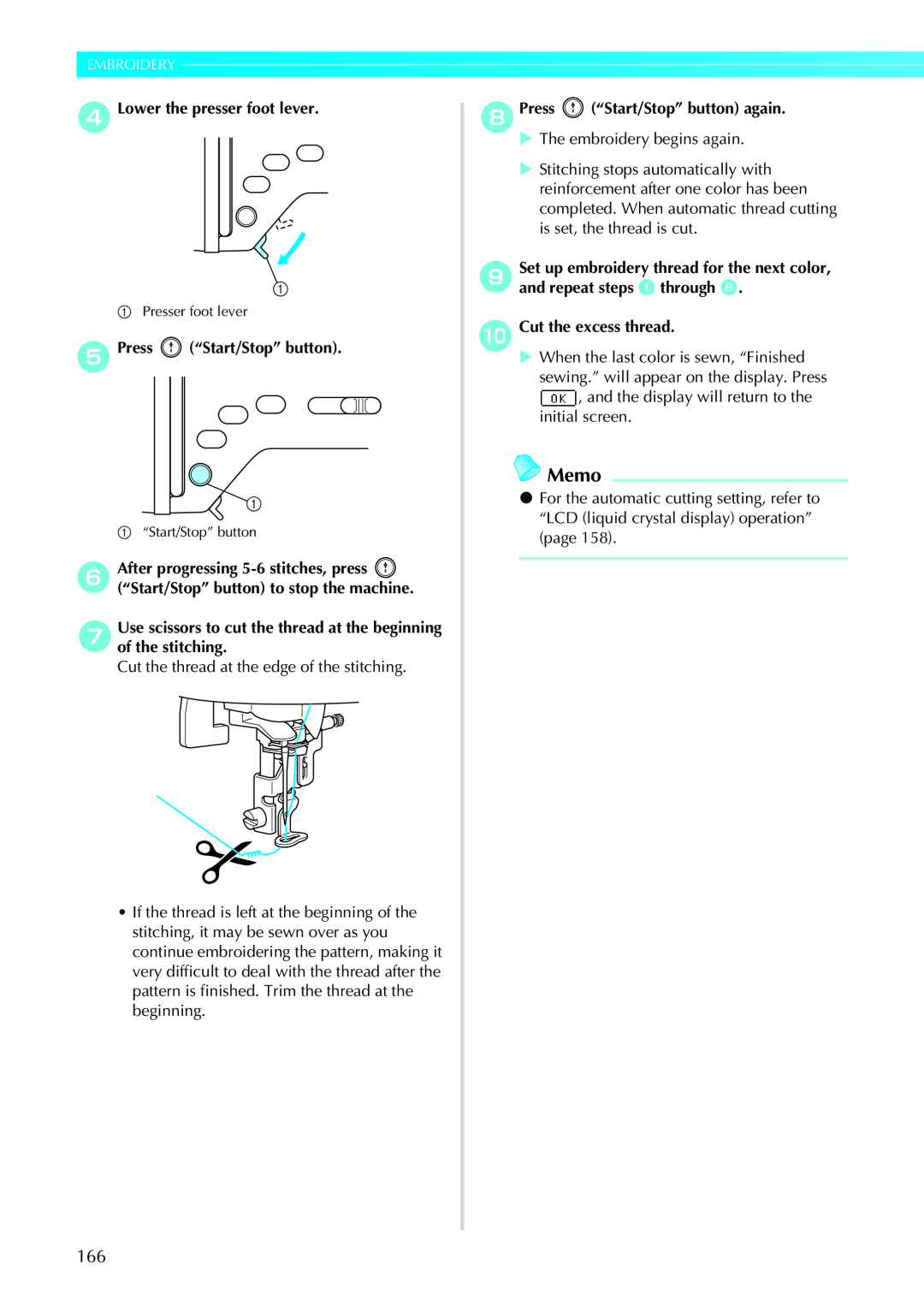 Brother CPS5XVY Memo, Embroidery, dLower the presser foot lever, ePress “Start/Stop” button, j Cut the excess thread 