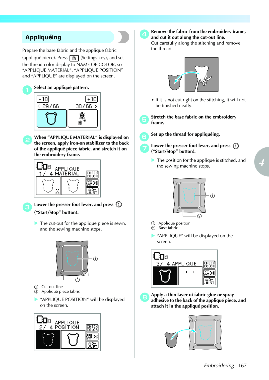 Brother CPS5XVY operation manual Appliquéing, Embroidering, the sewing machine stops 