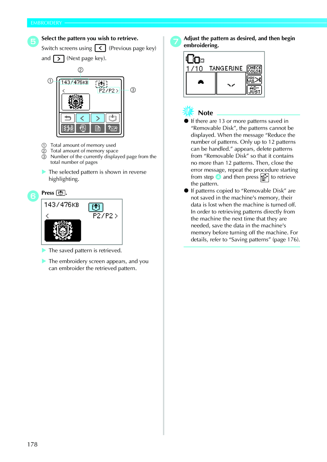 Brother CPS5XVY Embroidery, e Select the pattern you wish to retrieve, b a c, f Press, X The saved pattern is retrieved 