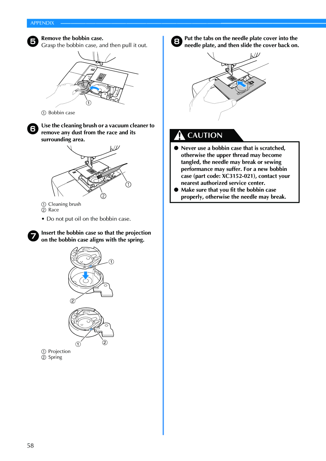 Brother CS 100T operation manual Remove the bobbin case 