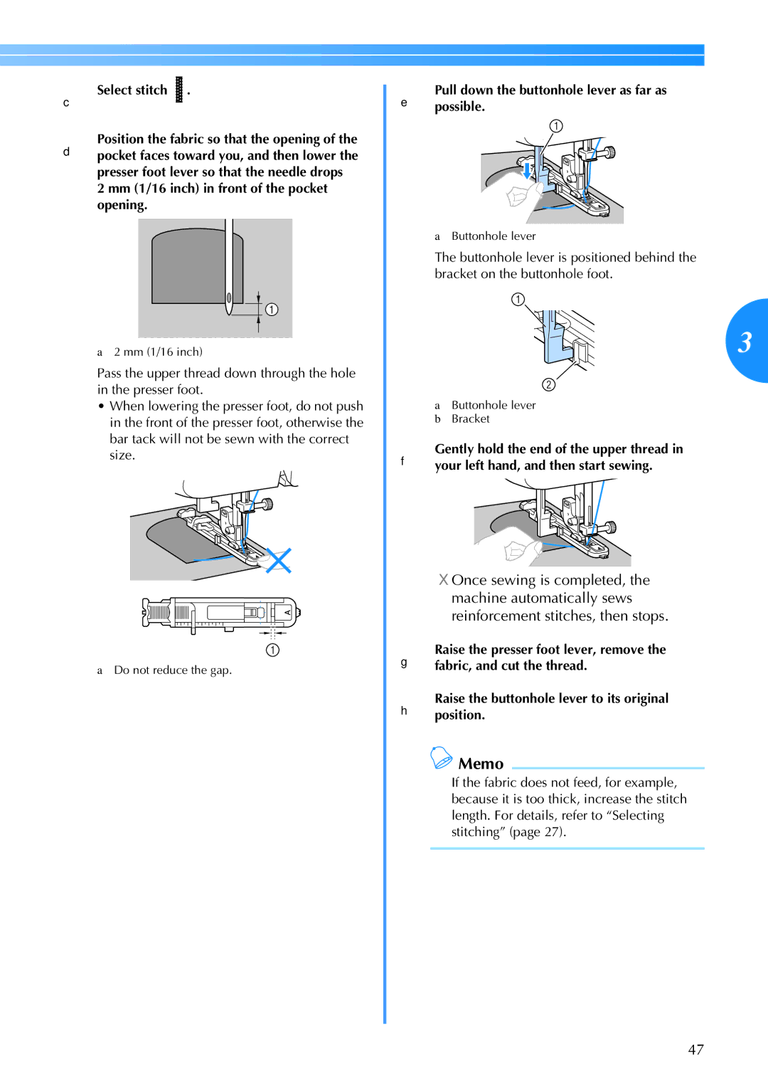 Brother CS-770 operation manual Once sewing is completed, Pullpossible.down the buttonhole lever as far as 