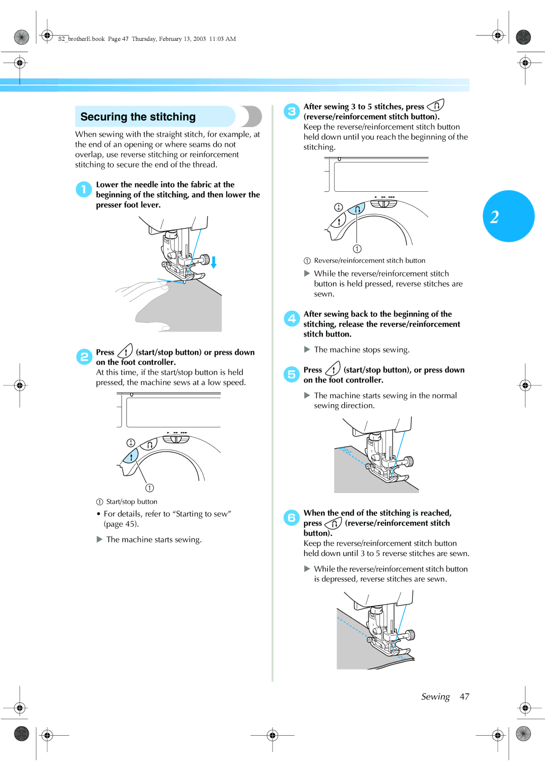 Brother CS 80 Securing the stitching, For details, refer to Starting to sew Machine starts sewing, Machine stops sewing 