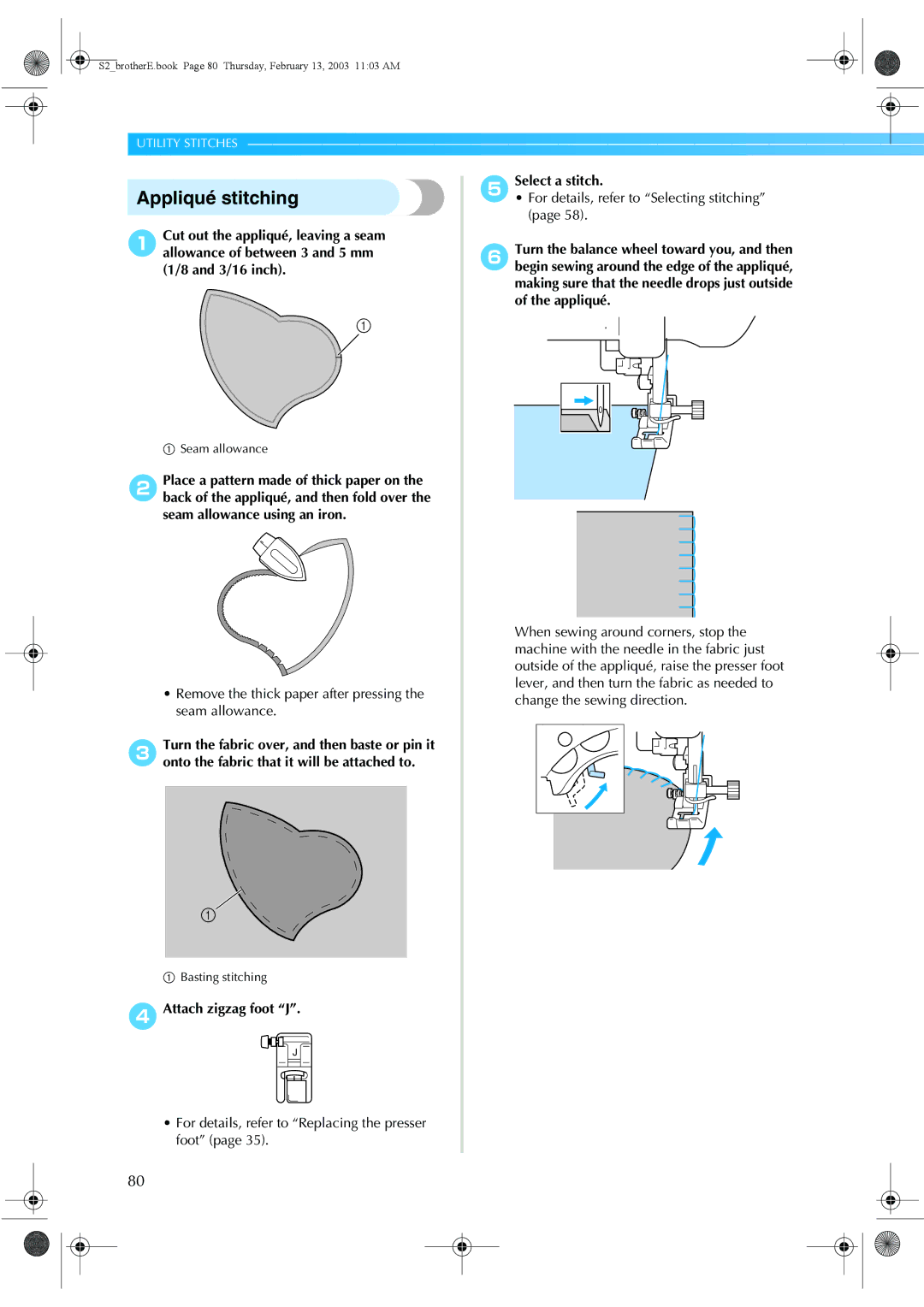 Brother CS 80 manual Appliqué stitching, Remove the thick paper after pressing the seam allowance 