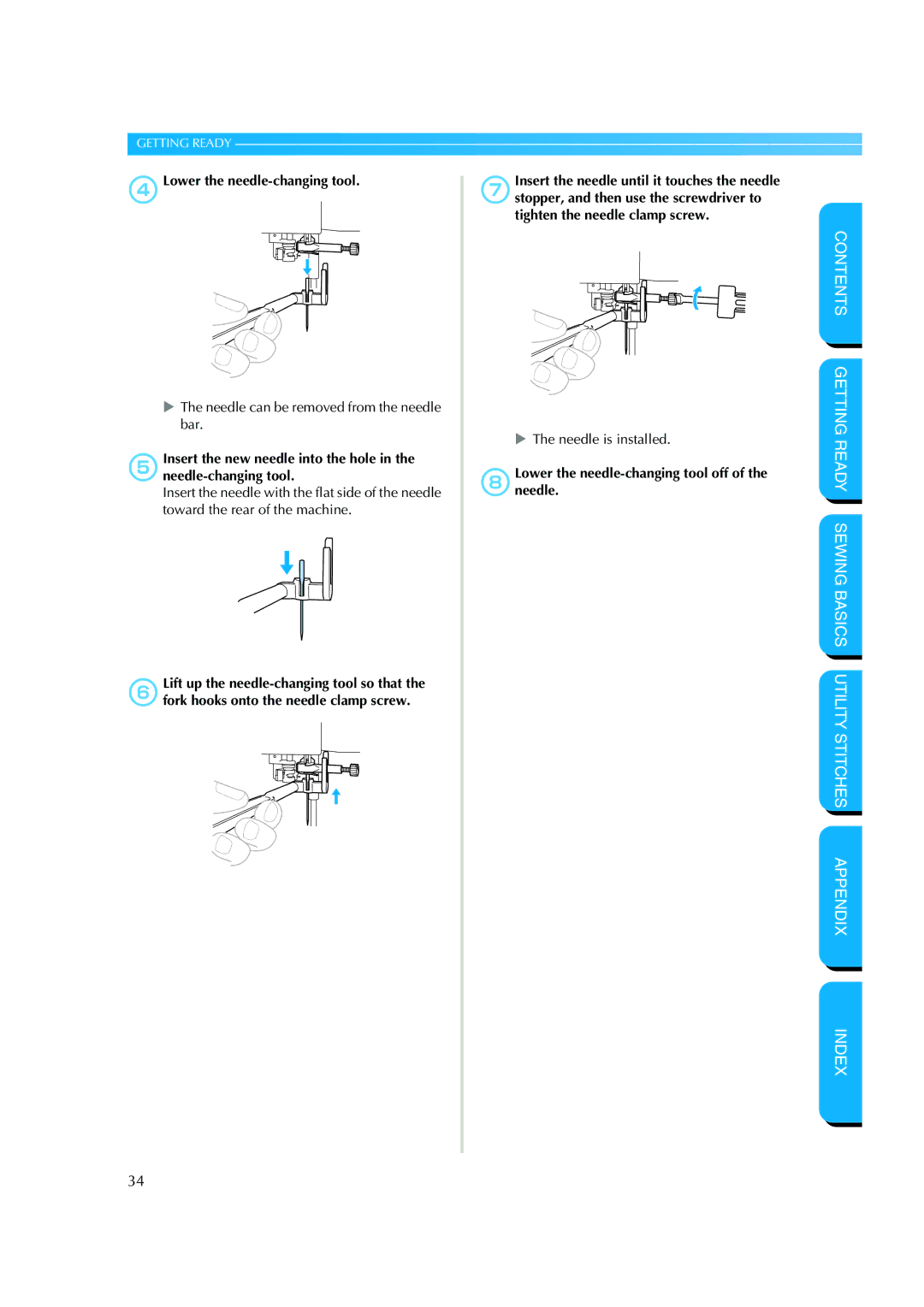 Brother CS 8060 manual 4Lower the needle-changing tool, Needle can be removed from the needle bar, Needle is installed 