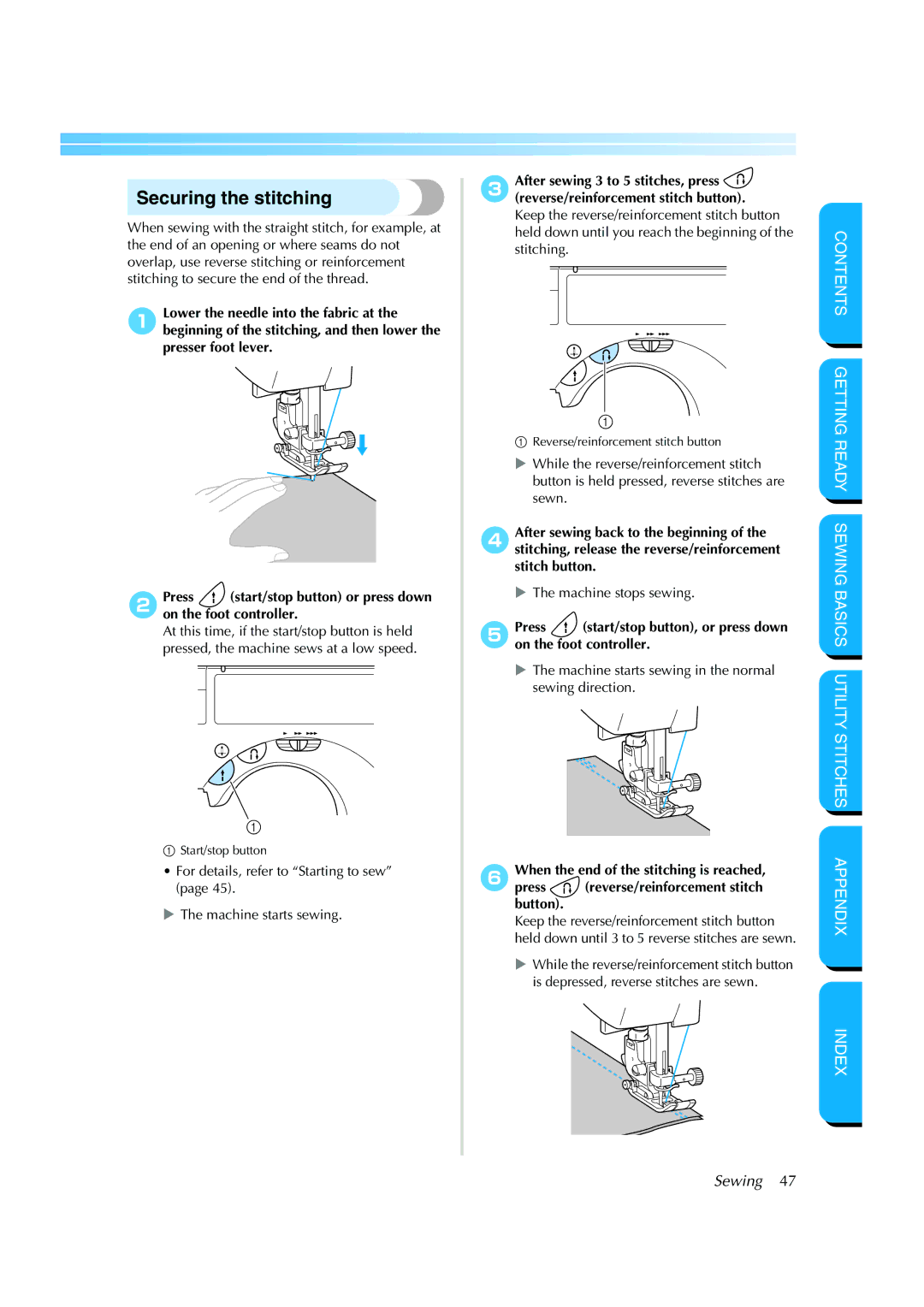 Brother CS 8060 Securing the stitching, For details, refer to Starting to sew Machine starts sewing, Machine stops sewing 