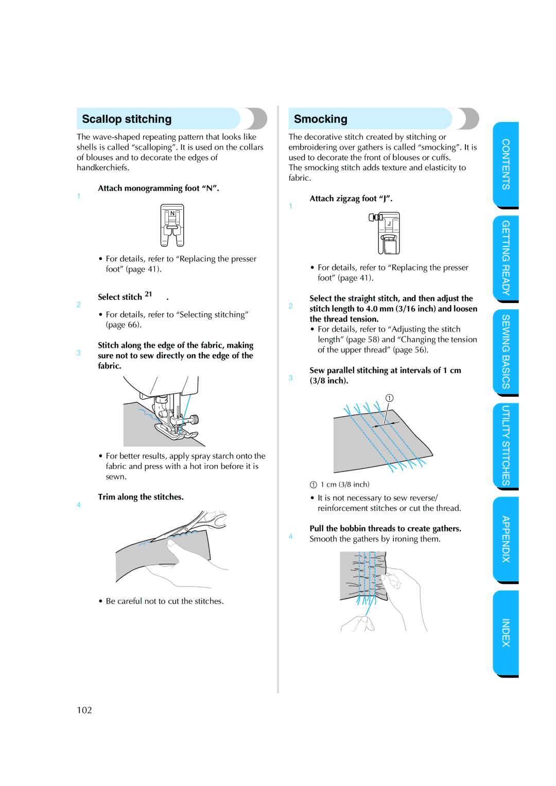 Brother CS-8150 manual Scallop stitching, Smocking, 4Trim along the stitches, 4Pull the bobbin threads to create gathers 