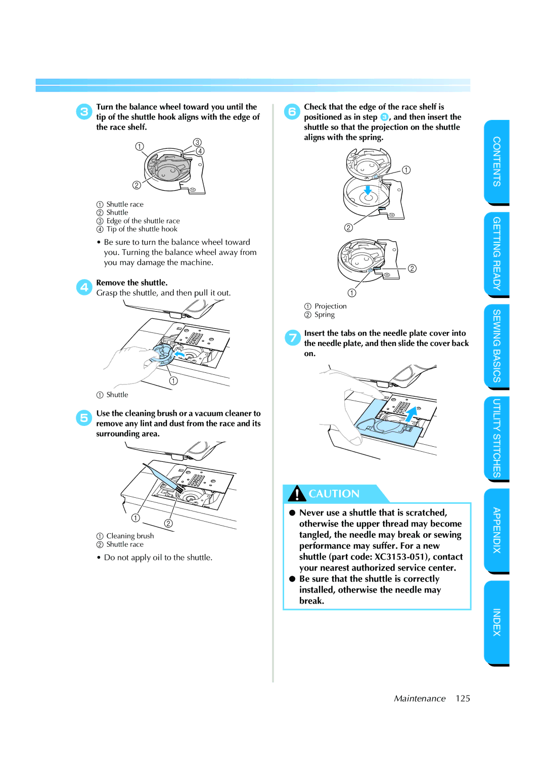 Brother CS-8150 manual Remove the shuttle 