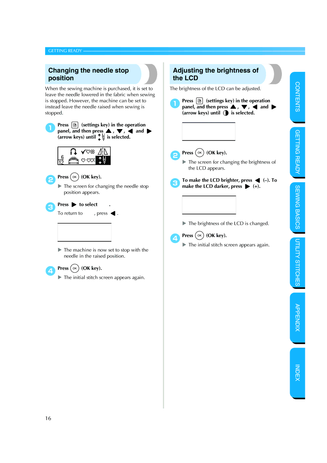 Brother CS-8150 Changing the needle stop position, Adjusting the brightness of the LCD, 3Press To select To return to 
