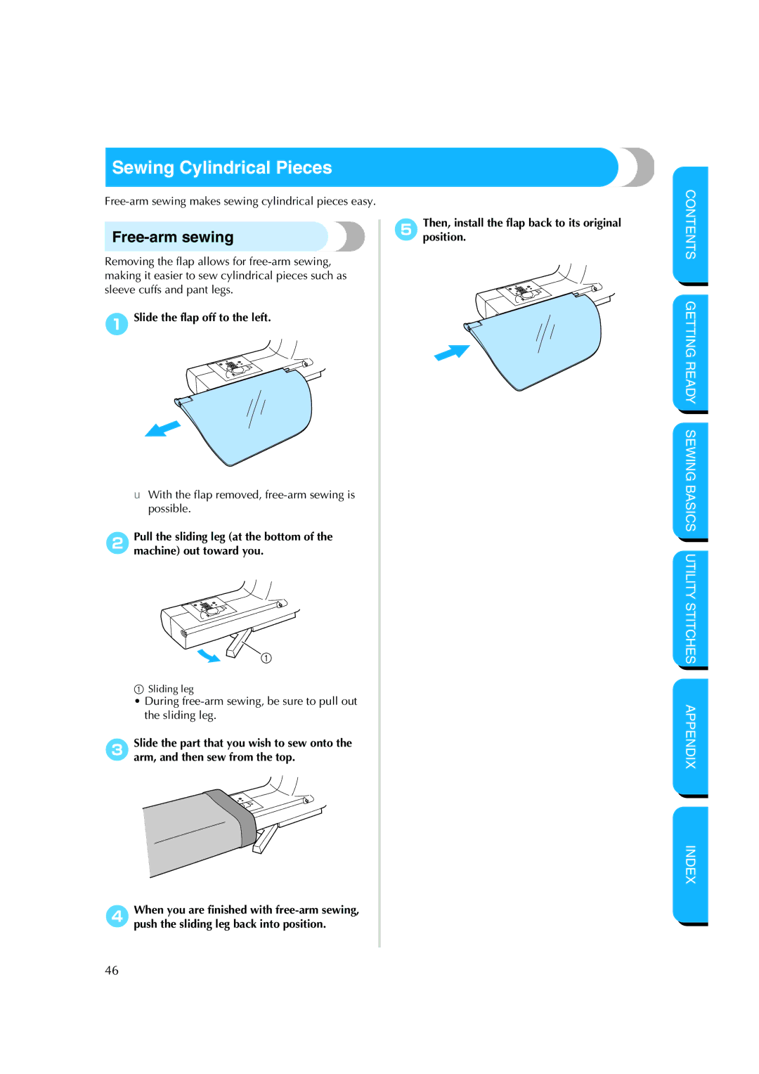 Brother CS-8150 manual Sewing Cylindrical Pieces, Free-arm sewing, Slide the flap off to the left 