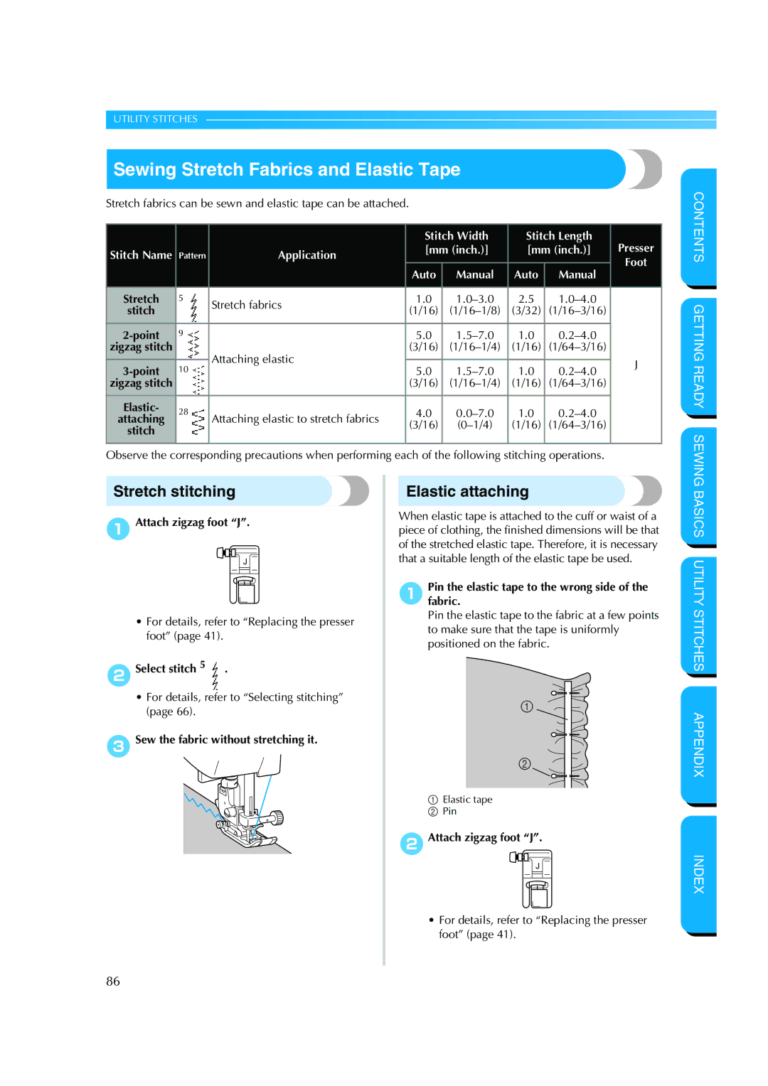 Brother CS-8150 manual Sewing Stretch Fabrics and Elastic Tape, Stretch stitching, Elastic attaching, 2Attach zigzag foot J 