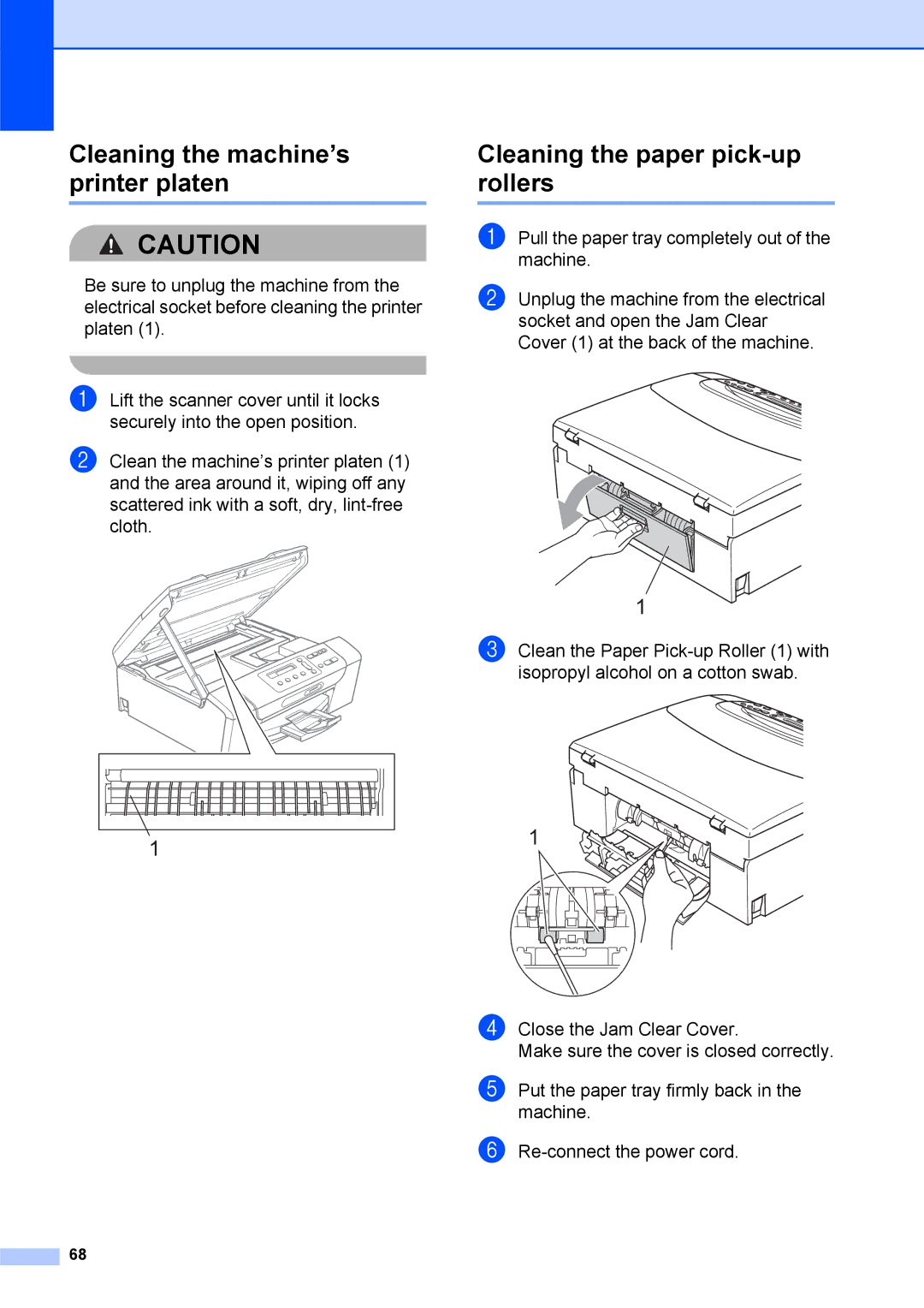 Brother DCP-375CW manual Cleaning the machine’s printer platen, Cleaning the paper pick-up rollers 