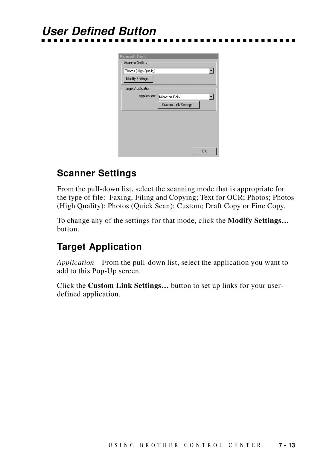 Brother DCP1200 manual User Defined Button, Target Application 