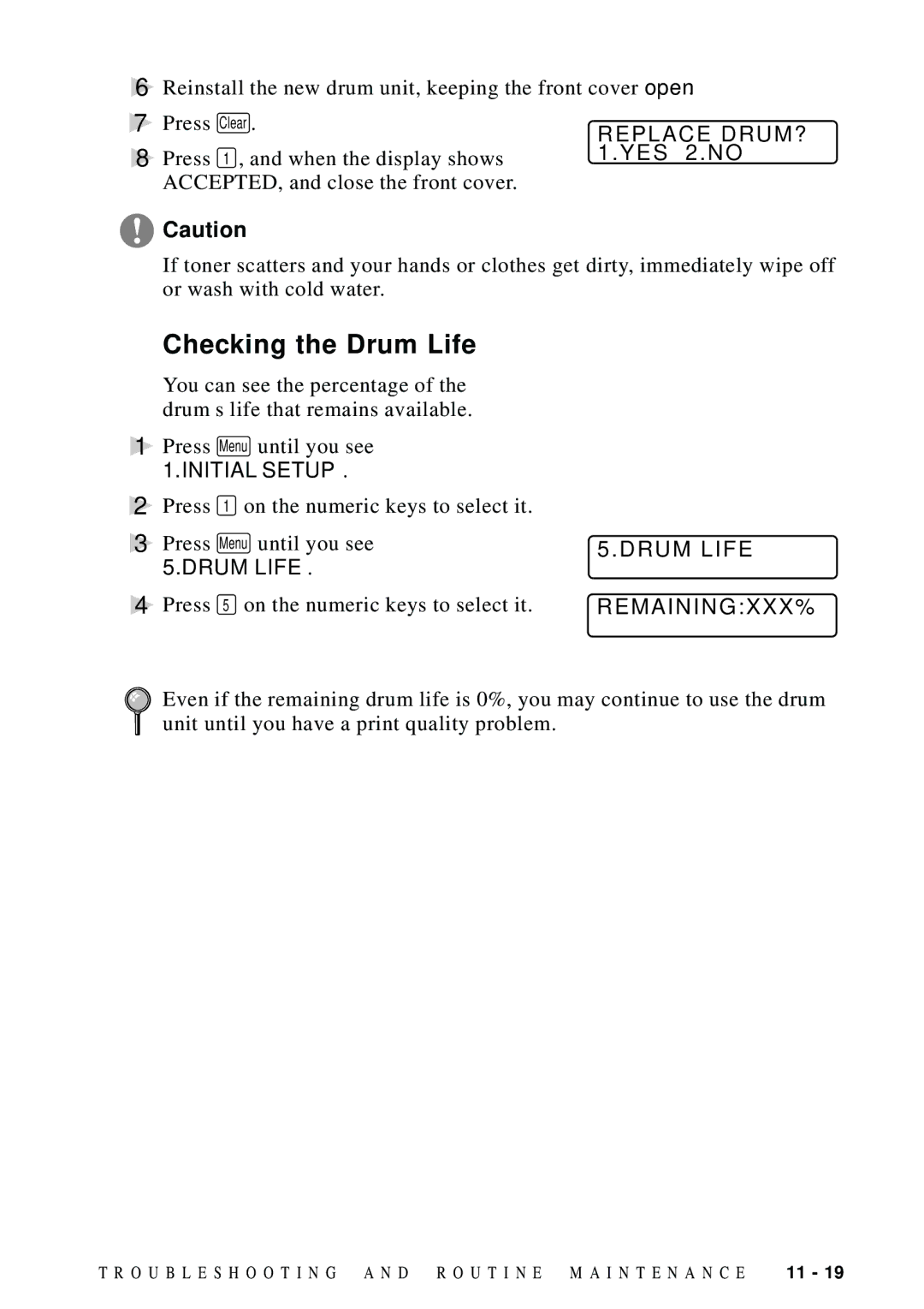 Brother DCP1200 manual Replace DRUM? 1.YES 2.NO, Remainingxxx% 