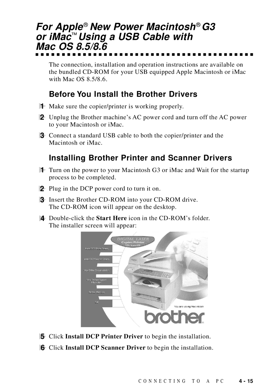 Brother DCP1200 manual Before You Install the Brother Drivers, Installing Brother Printer and Scanner Drivers 