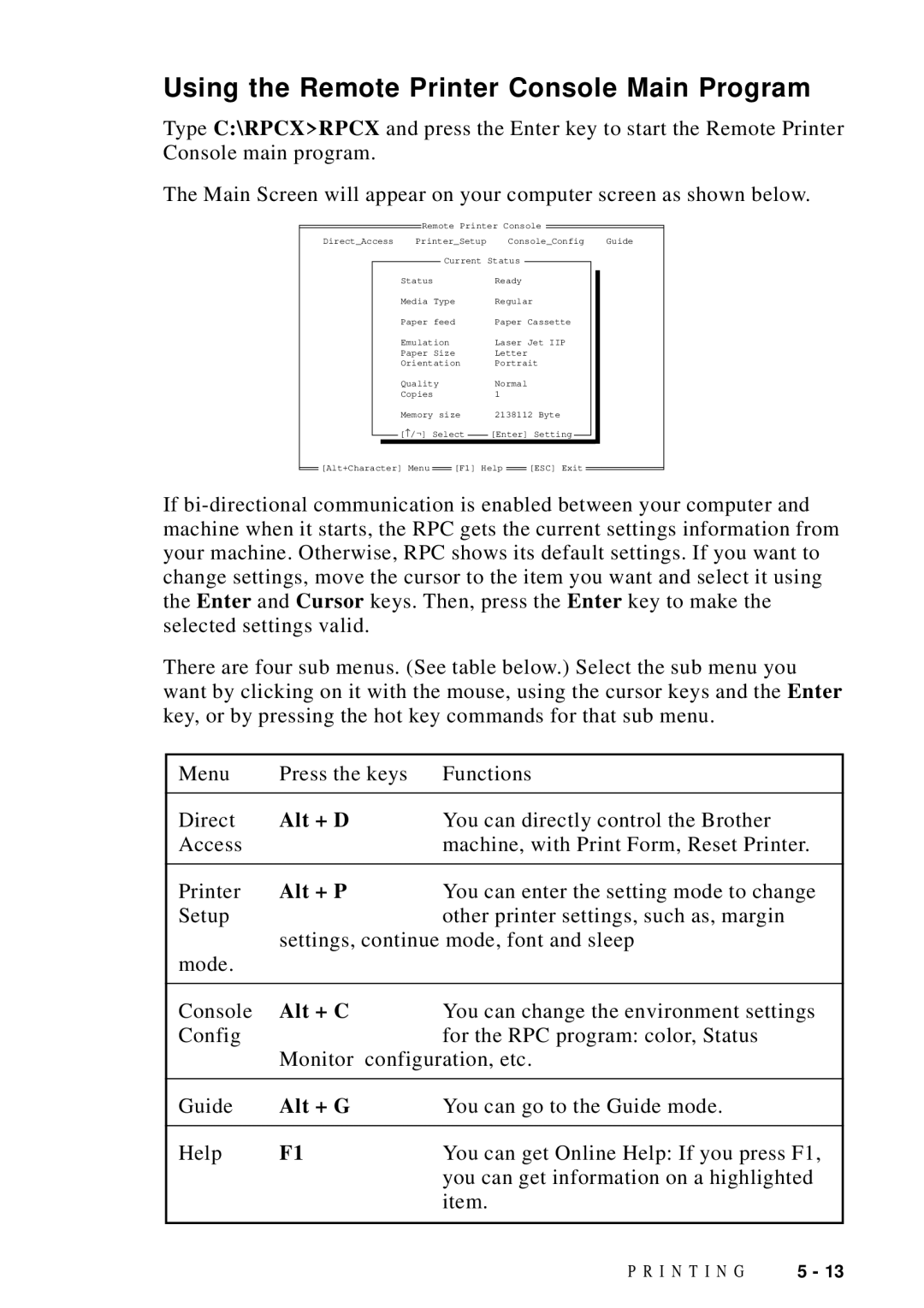 Brother DCP1200 manual Using the Remote Printer Console Main Program, Alt + D, Alt + P, Alt + C, Alt + G 