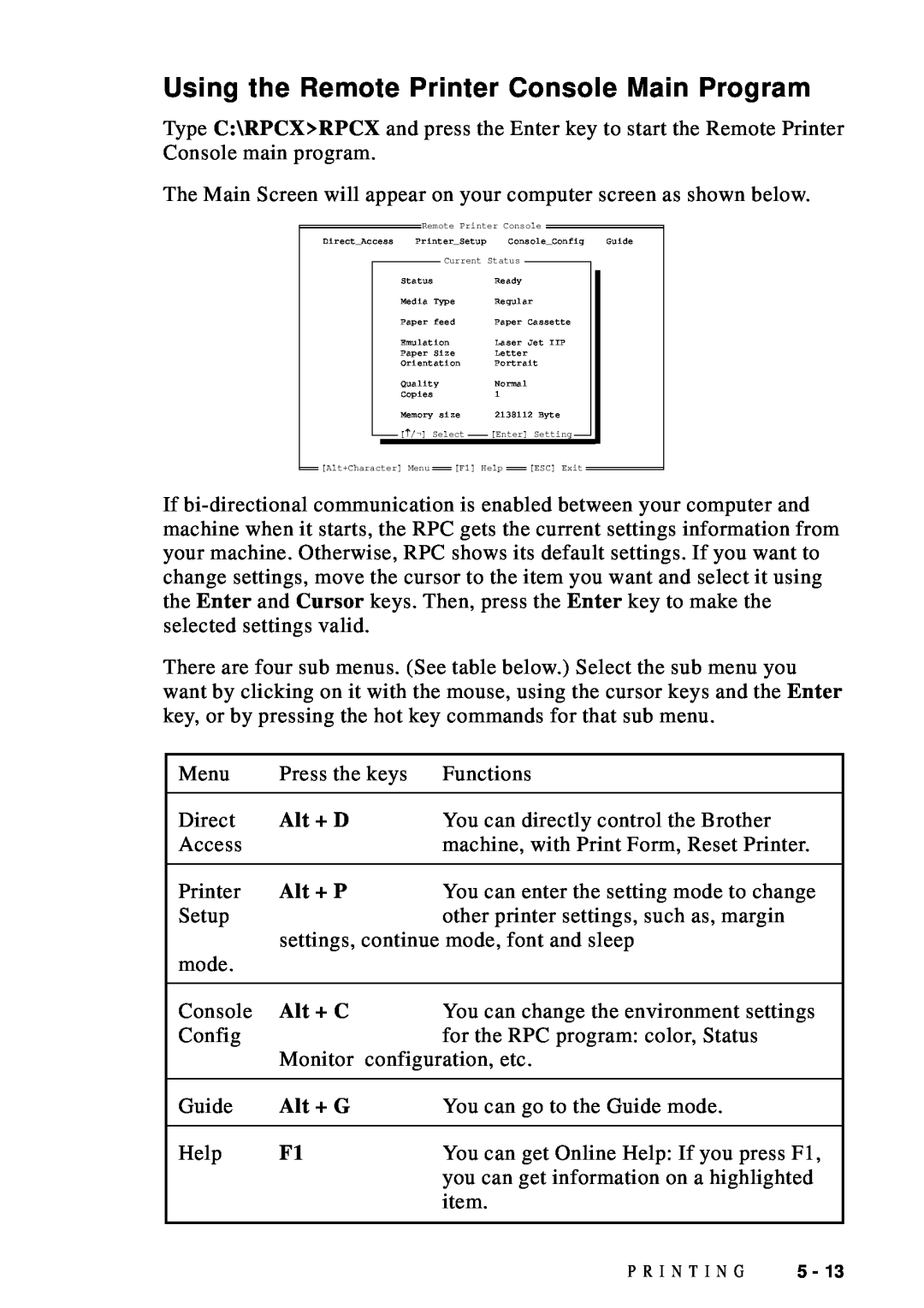 Brother DCP1200 manual Using the Remote Printer Console Main Program, Alt + D, Alt + P, Alt + C, Alt + G 