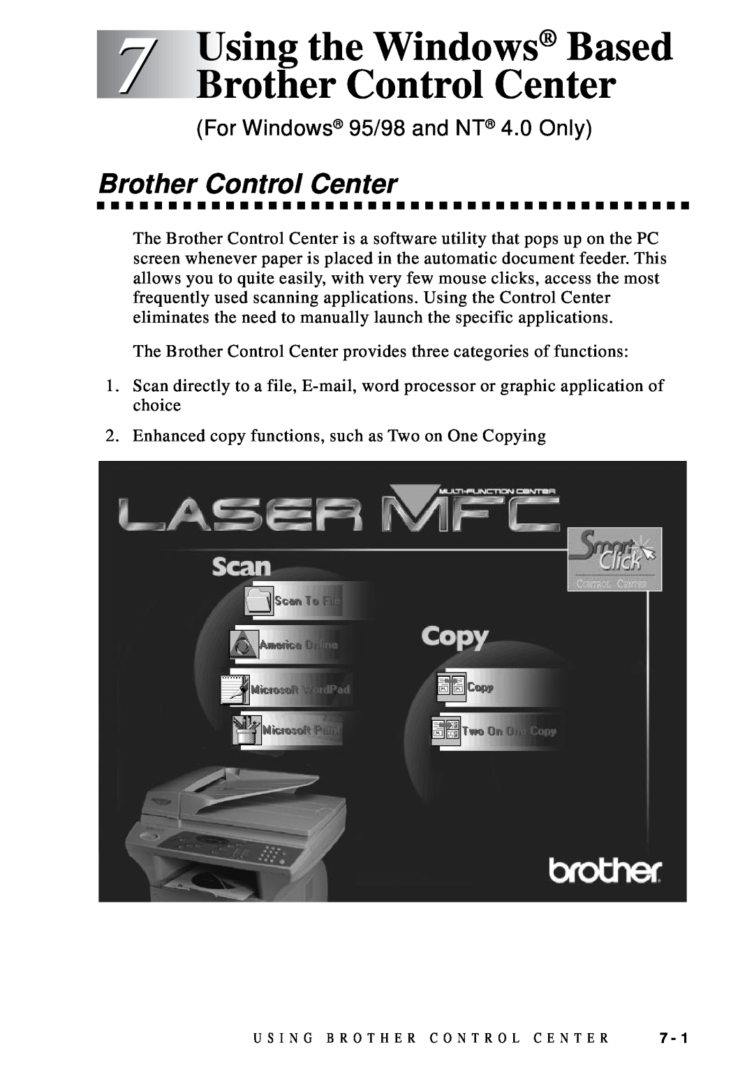 Brother DCP1200 manual Using the Windows Based Brother Control Center, For Windows 95/98 and NT 4.0 Only 