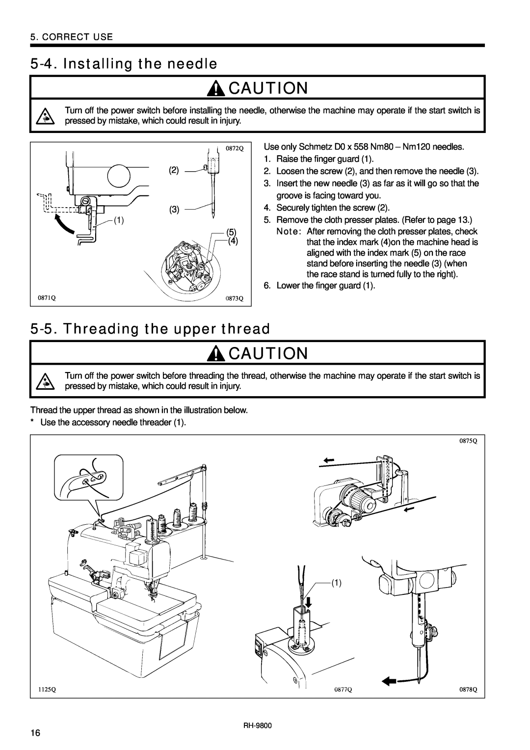 Brother DH4-B980 instruction manual Installing the needle, Threading the upper thread, Correct Use 