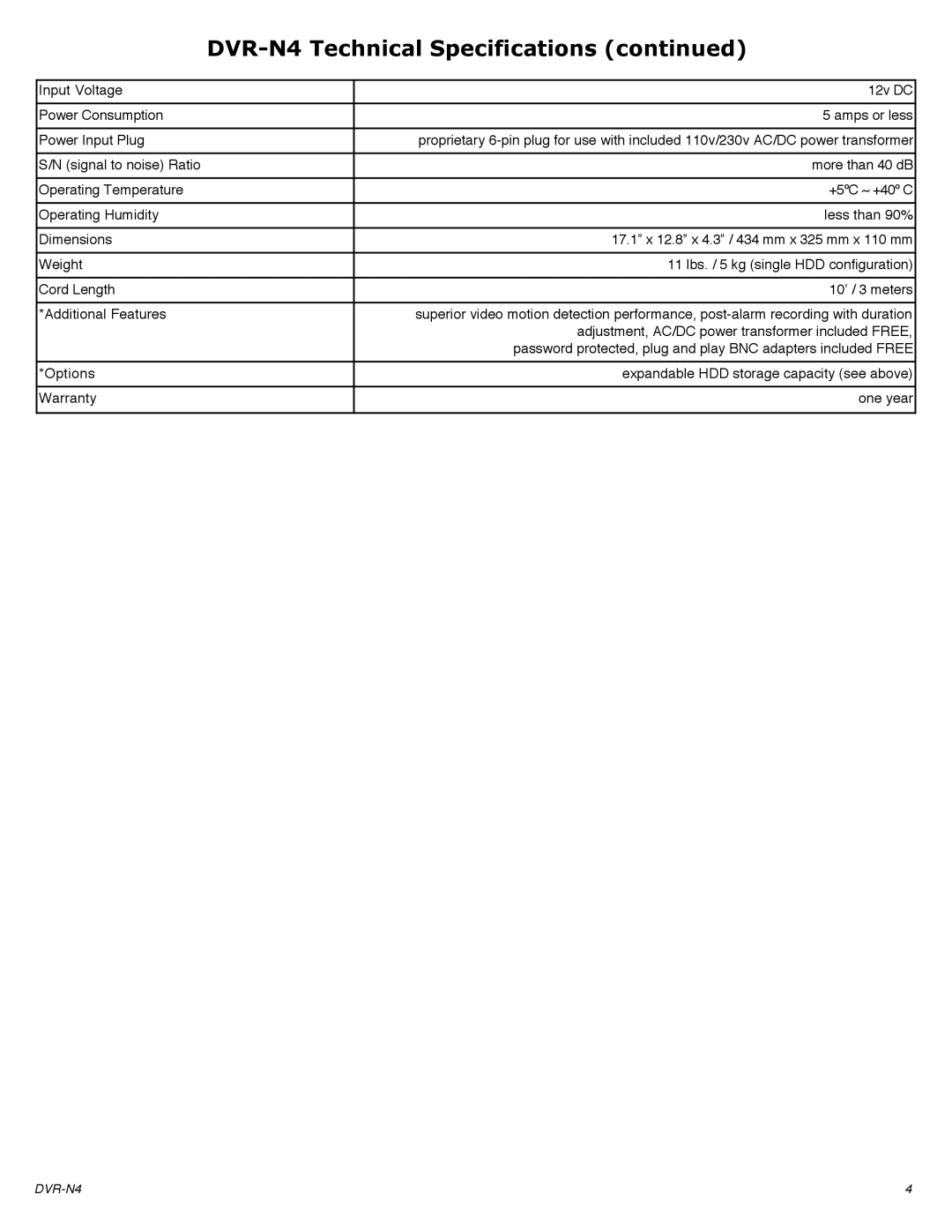 Brother DVR-N4 technical specifications More than 40 dB 