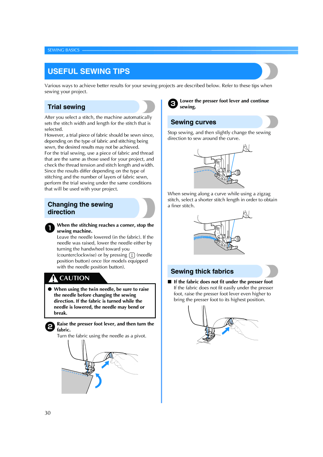 Brother ES 2000 Useful Sewing Tips, Trial sewing, Changing the sewing direction, Sewing curves, Sewing thick fabrics 