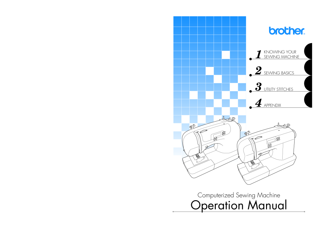 Brother ES 2000 operation manual Operation Manual, Computerized Sewing Machine 