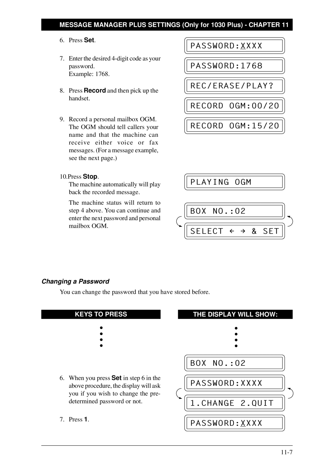 Brother FAX-1030Plus Passwordxxxx PASSWORD1768 REC/ERASE/PLAY?, Passwordxxxx Change 2.QUIT, Changing a Password 