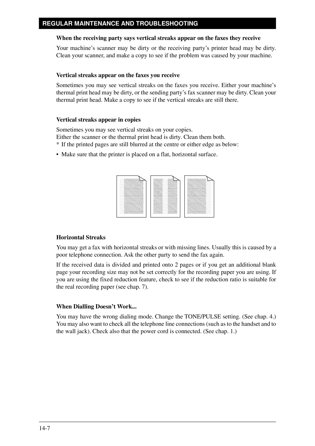 Brother Fax-1020Plus, FAX-1030Plus Vertical streaks appear on the faxes you receive, Vertical streaks appear in copies 