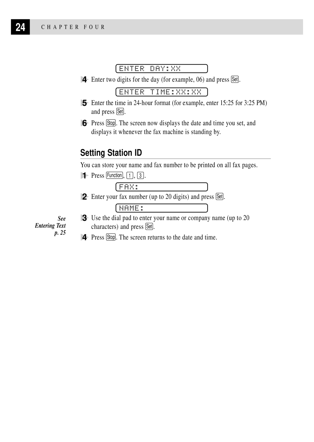 Brother FAX 255 owner manual Setting Station ID, Enter Dayxx, Enter Timexxxx, Fax, Name 