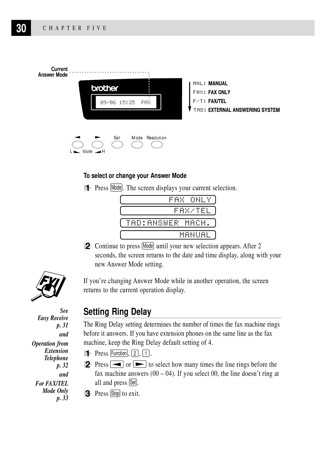 Brother FAX 255 owner manual Setting Ring Delay, FAX only FAX/TEL Tadanswer Mach Manual 