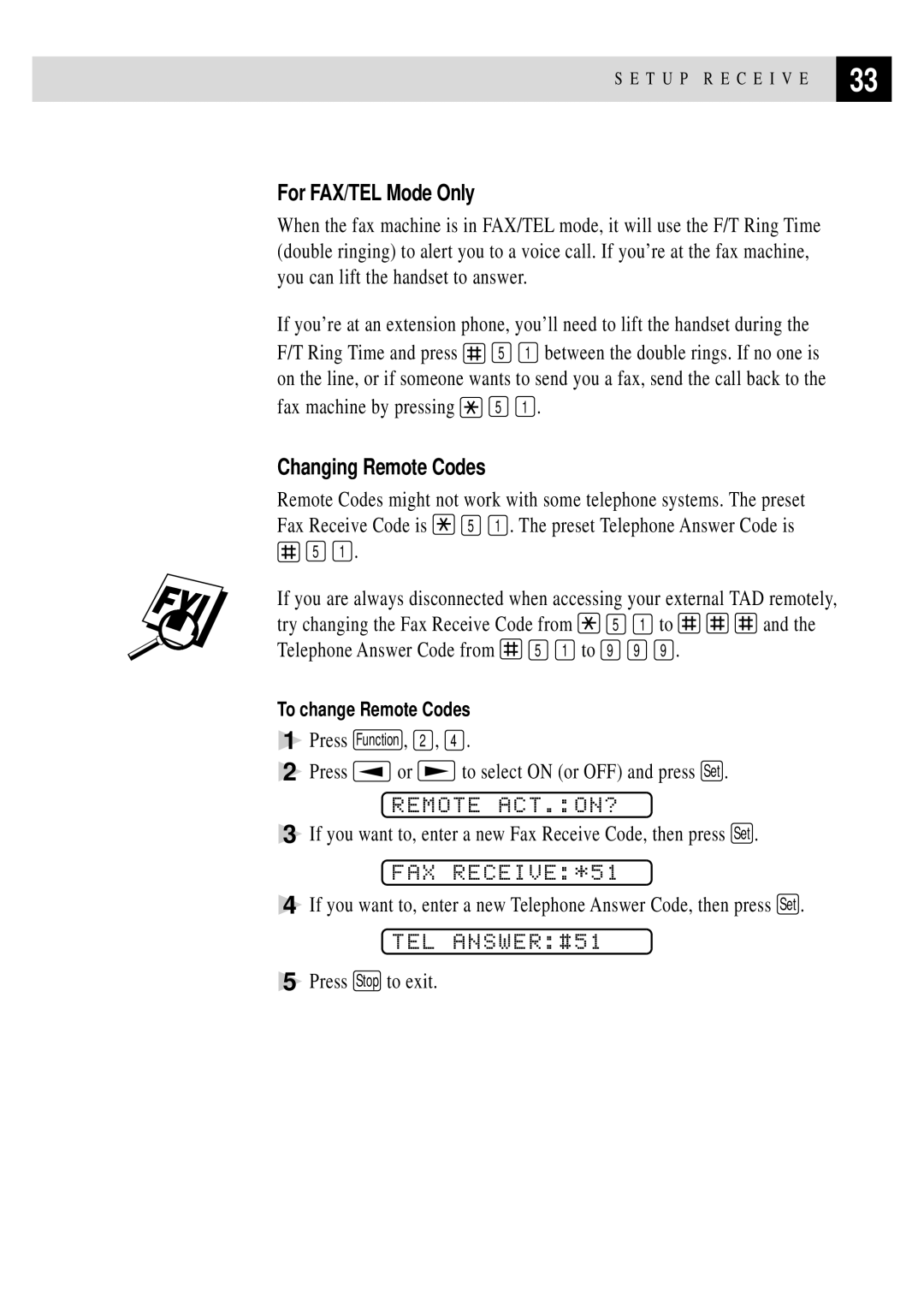 Brother FAX 255 owner manual Remote ACT.ON?, FAX RECEIVE*51, TEL ANSWER#51, For FAX/TEL Mode Only, Changing Remote Codes 