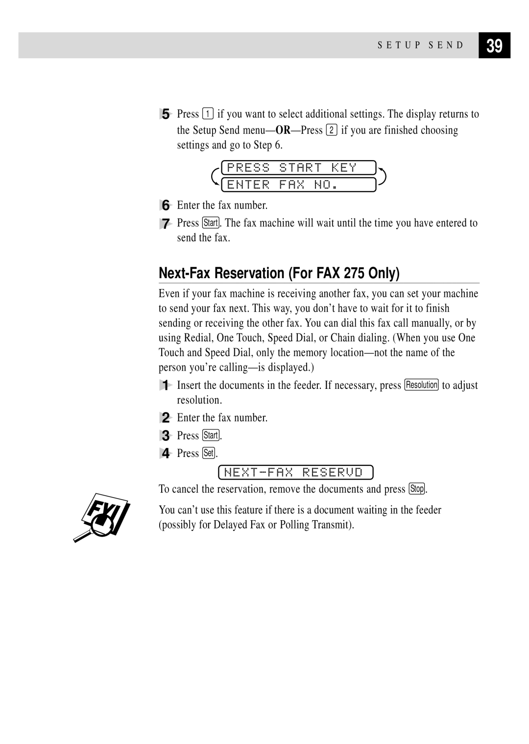 Brother FAX 255 owner manual Next-Fax Reservation For FAX 275 Only, Press Start KEY Enter FAX no, NEXT-FAX Reservd 