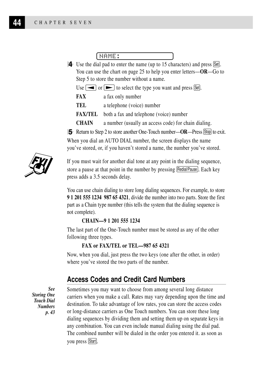 Brother FAX 255 owner manual Access Codes and Credit Card Numbers, CHAIN-9 1 201 555 