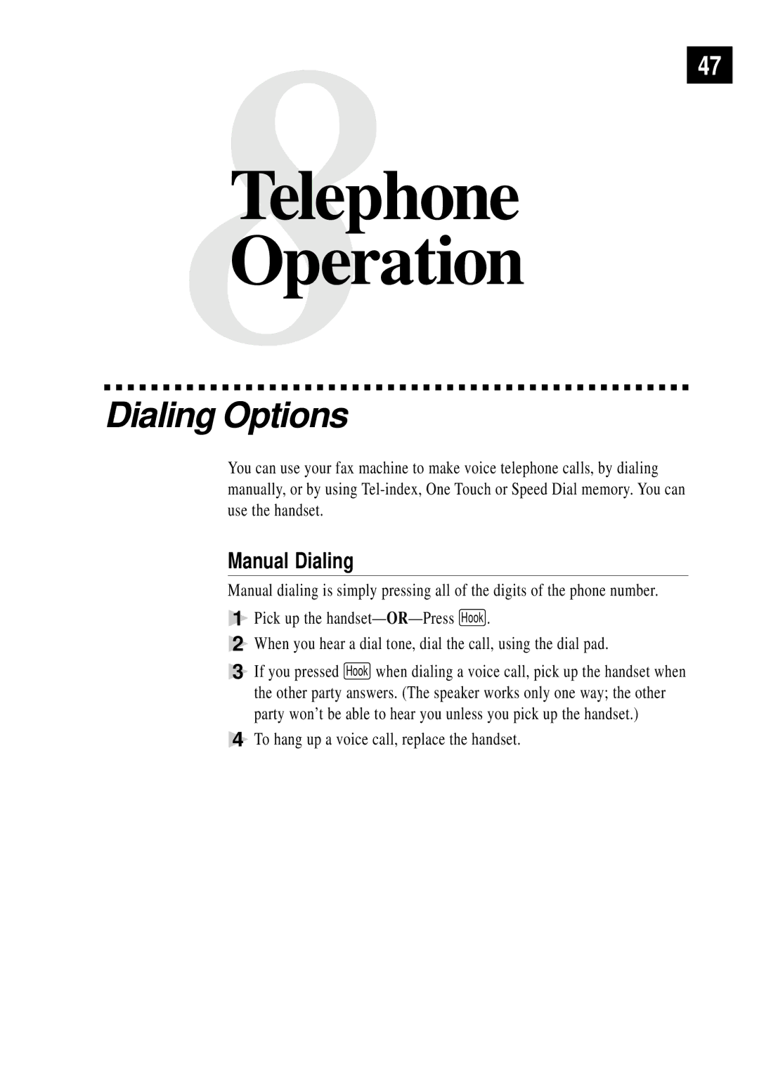 Brother FAX 255 owner manual Dialing Options, Manual Dialing 