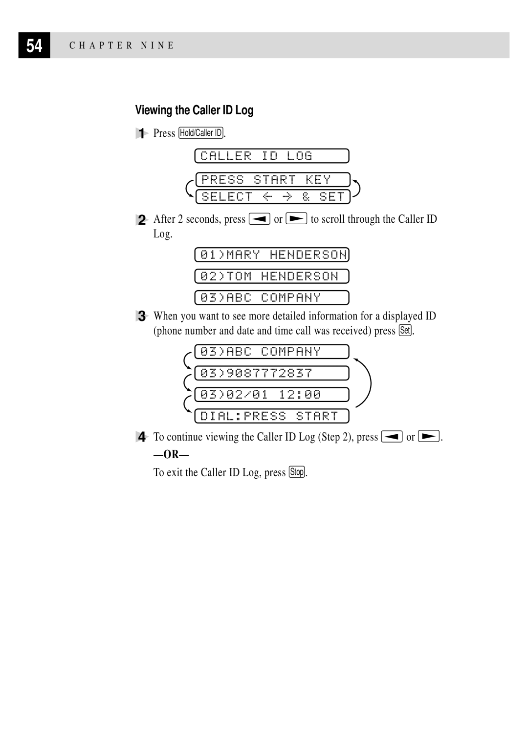 Brother FAX 255 owner manual Caller ID LOG Press Start KEY, 01MARY Henderson 02TOM Henderson 03ABC Company, Dialpress Start 