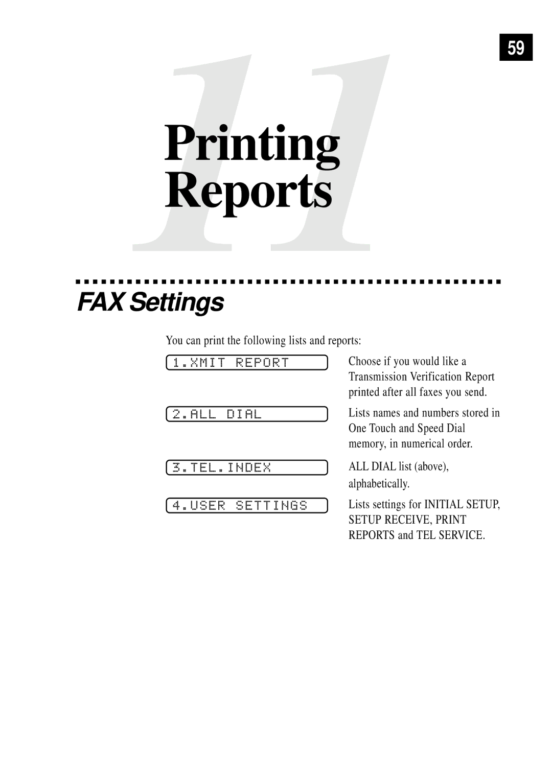 Brother FAX 255 owner manual FAX Settings, Xmit Report, ALL Dial, Tel.Index, User Settings 