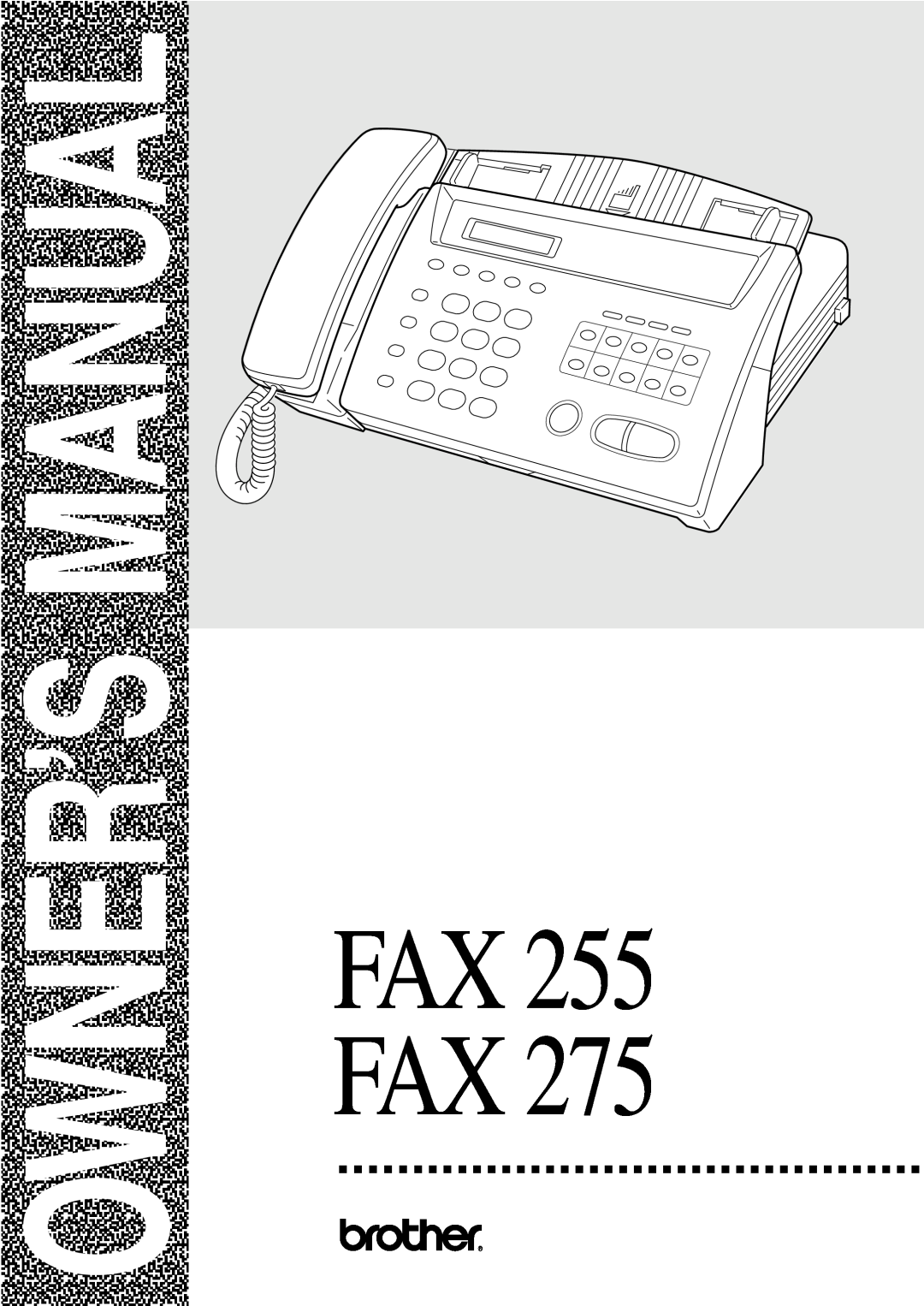 Brother owner manual Owner’S Manual, FAX 255 FAX 