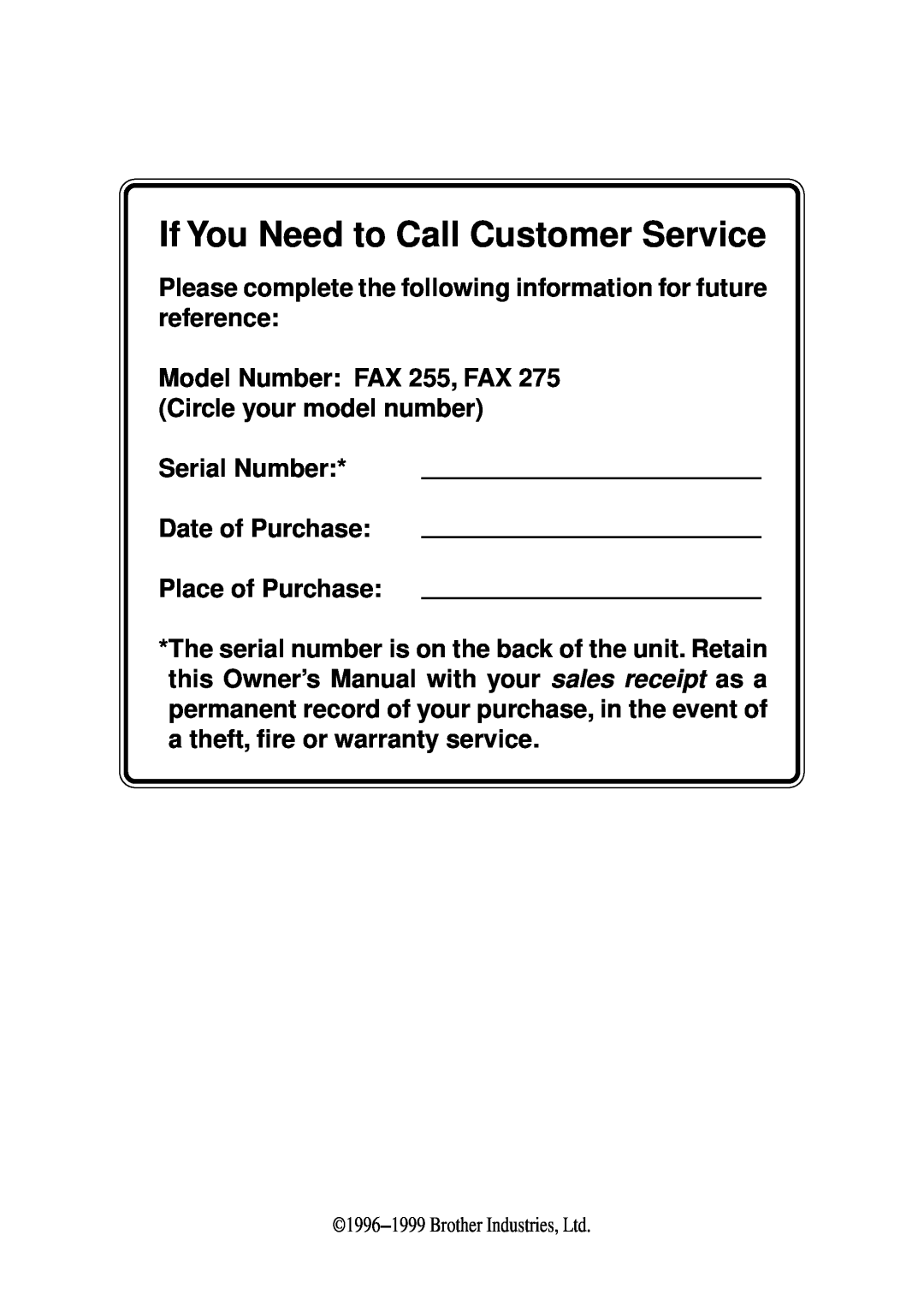 Brother FAX 255 Please complete the following information for future reference, Date of Purchase Place of Purchase 
