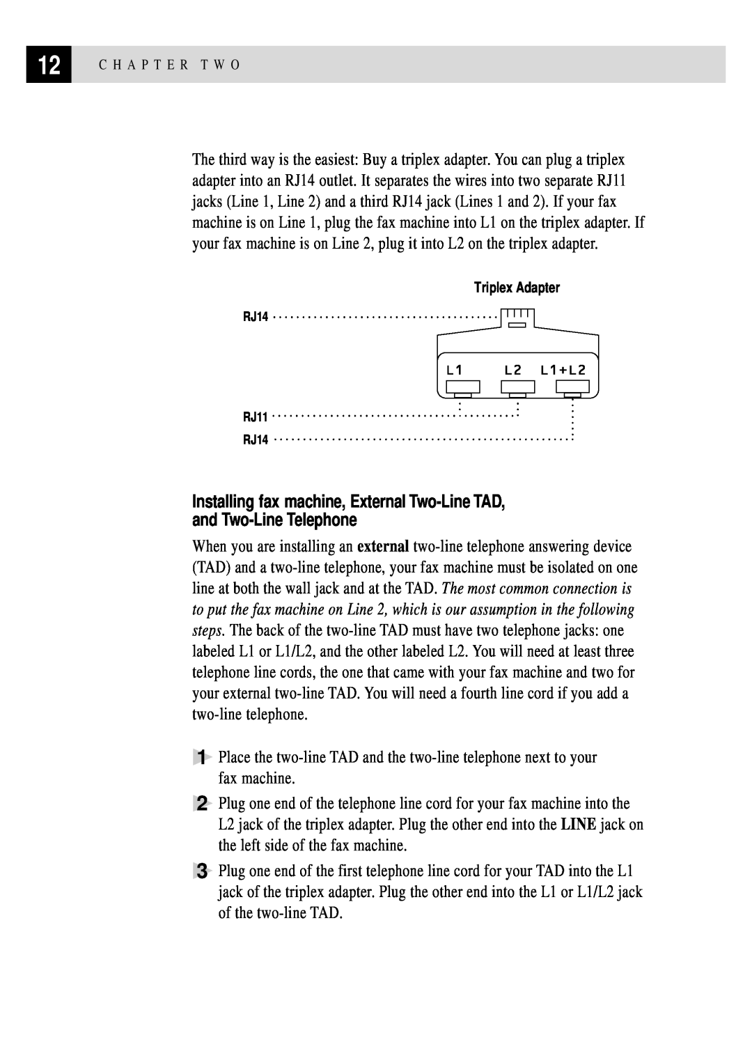 Brother FAX 255 owner manual Installing fax machine, External Two-Line TAD, and Two-Line Telephone, Triplex Adapter 