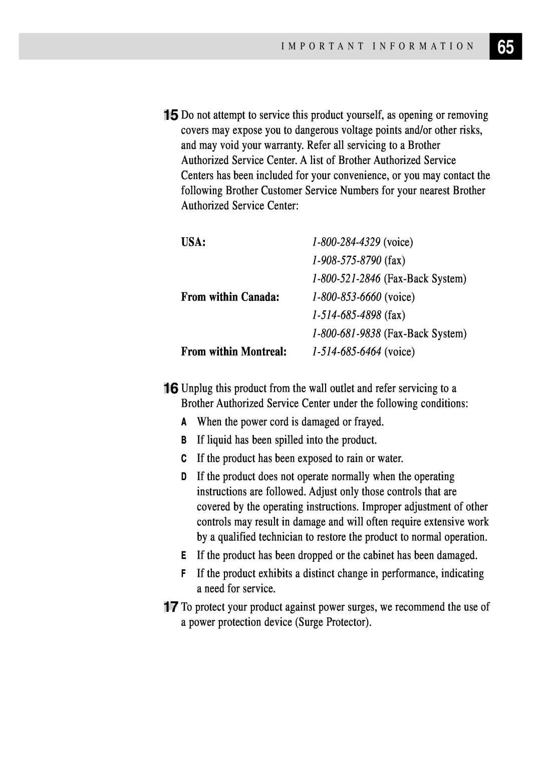 Brother FAX 255 owner manual From within Canada, voice, From within Montreal, A When the power cord is damaged or frayed 