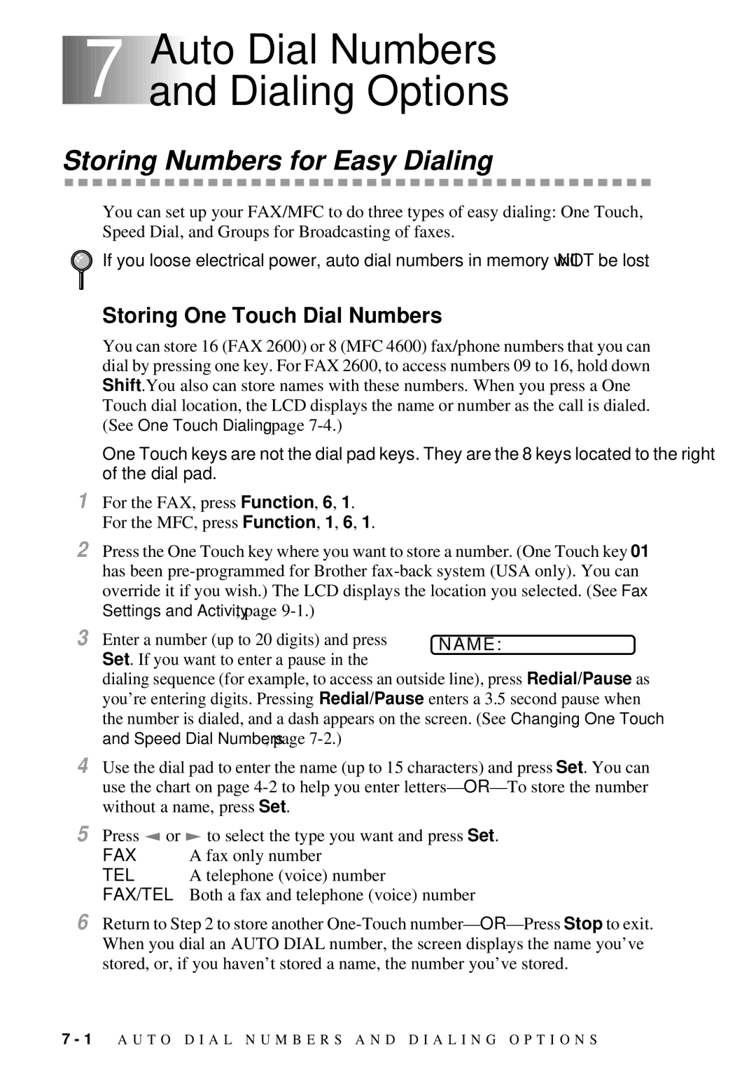 Brother FAX 2600 7Auto Dial Numbers and Dialing Options, Storing Numbers for Easy Dialing, Storing One Touch Dial Numbers 