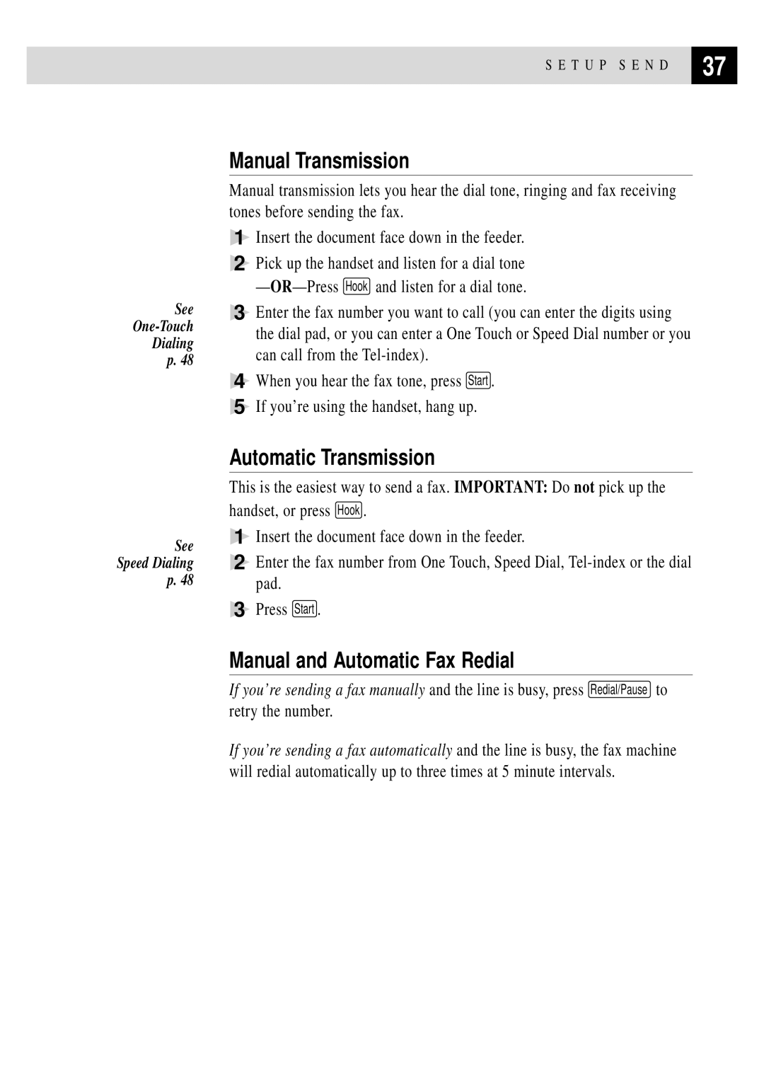 Brother FAX 275 owner manual Manual Transmission, Automatic Transmission, Manual and Automatic Fax Redial 