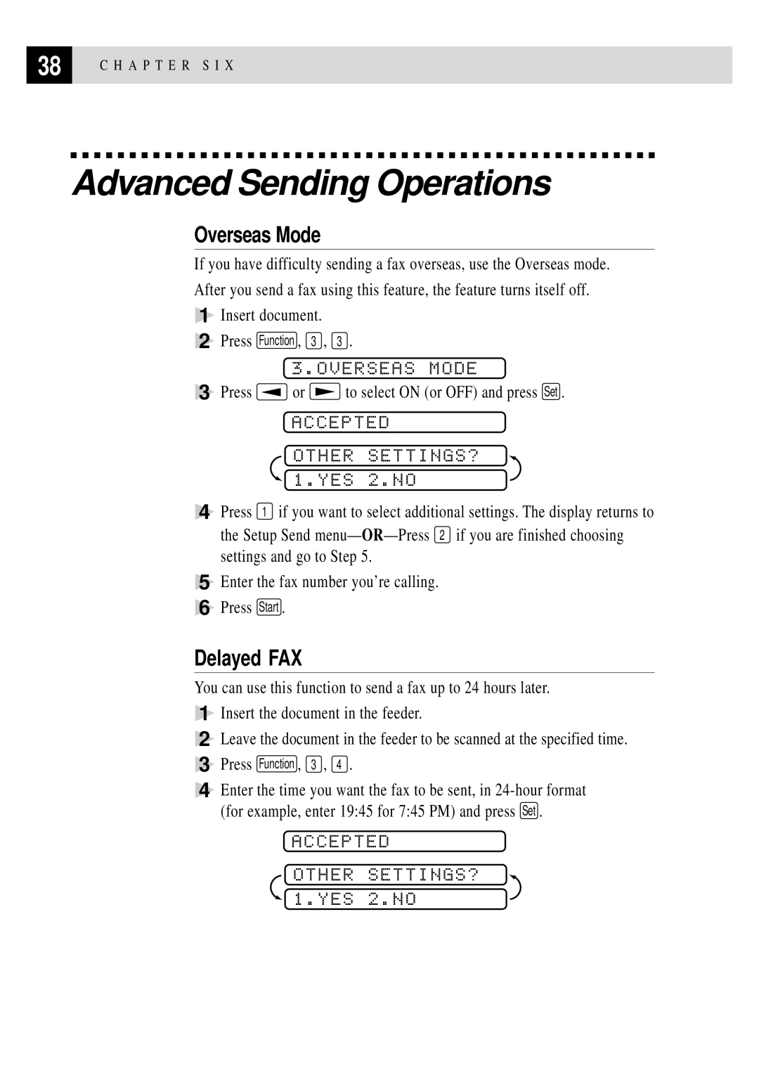 Brother FAX 275 owner manual Advanced Sending Operations, Overseas Mode, Delayed FAX, Accepted Other SETTINGS? 