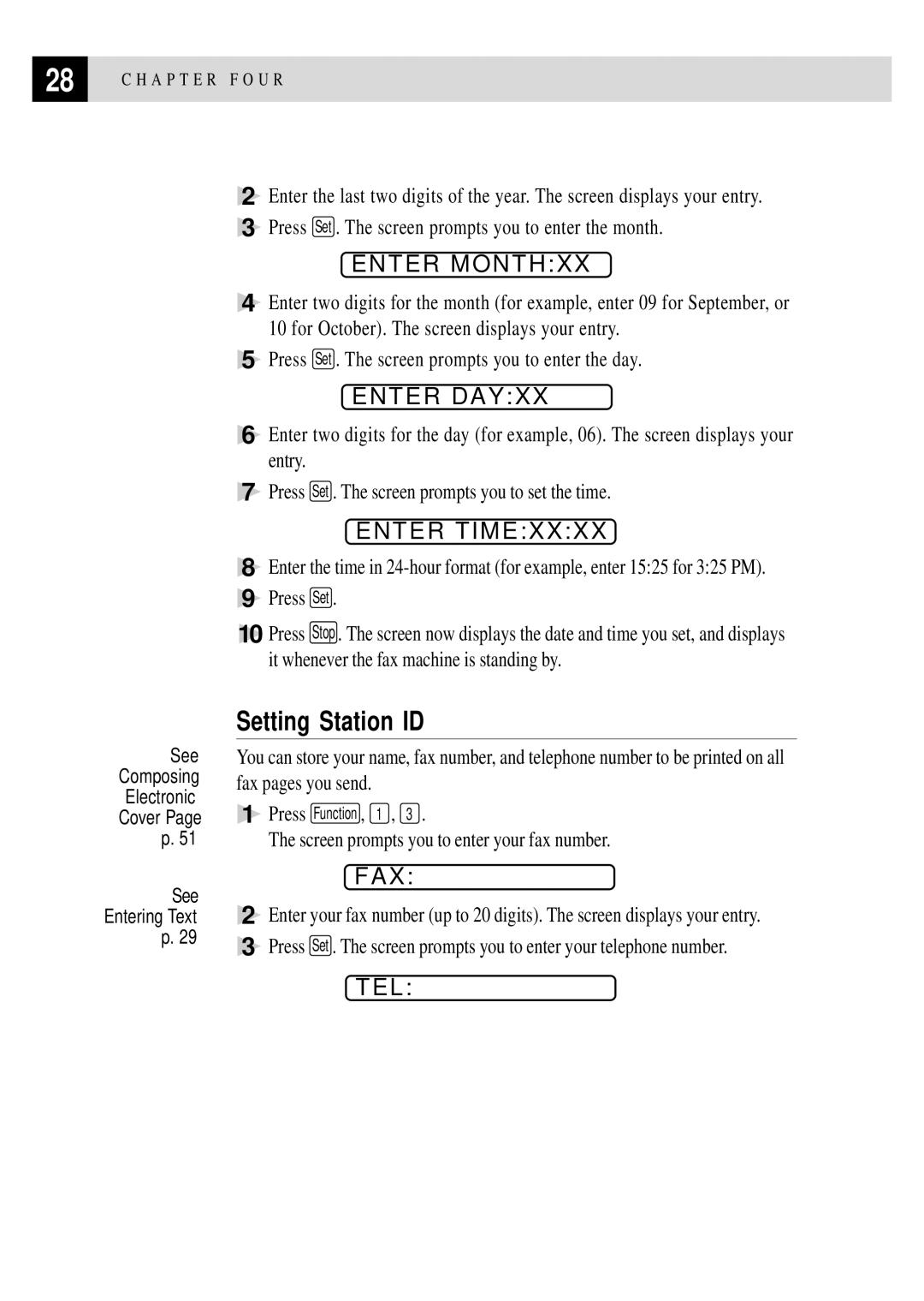 Brother FAX 2750, FAX 3750 manual Fax, Tel, Screen prompts you to enter your fax number 