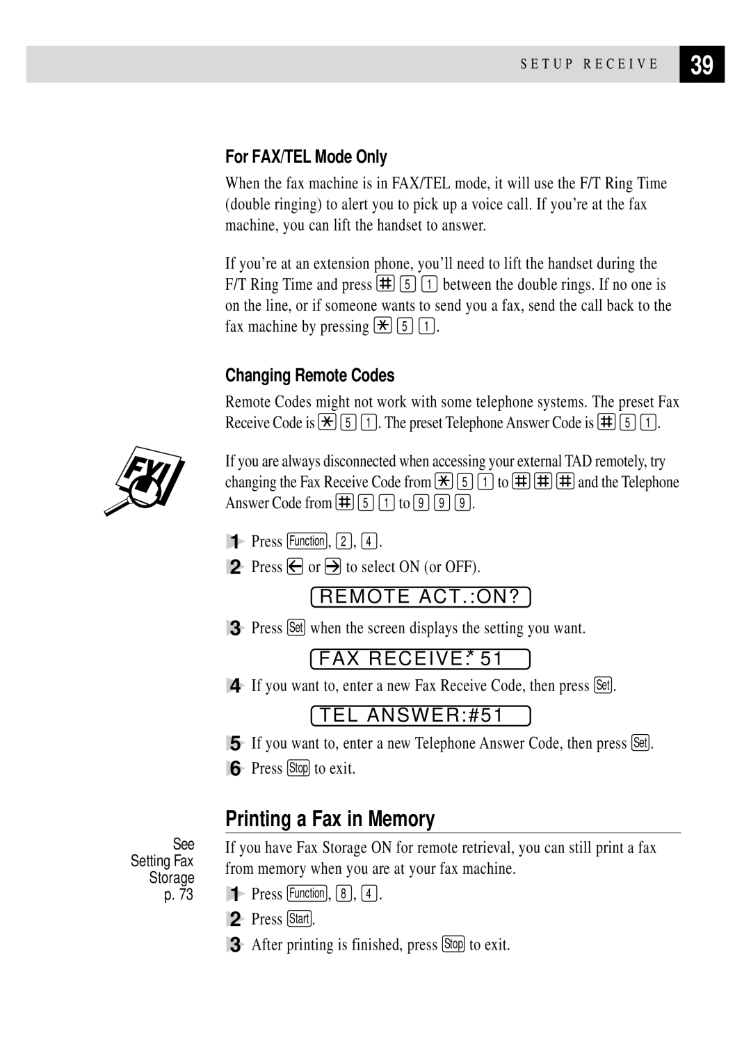 Brother FAX 3750, FAX 2750 manual Printing a Fax in Memory, Remote ACT.ON?, FAX RECEIVE*51, TEL ANSWER#51 