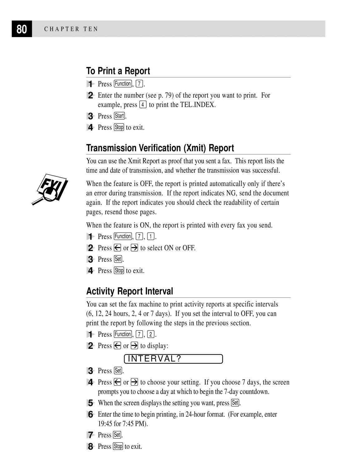 Brother FAX 2750, FAX 3750 To Print a Report, Transmission Verification Xmit Report, Activity Report Interval, Interval? 