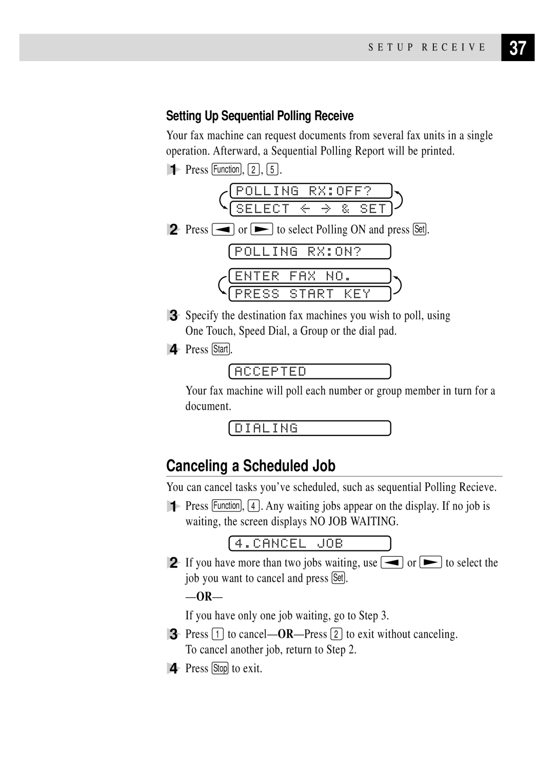 Brother FAX 355MC Canceling a Scheduled Job, Polling RXON? Enter FAX no Press Start KEY, Accepted, Dialing, Cancel JOB 