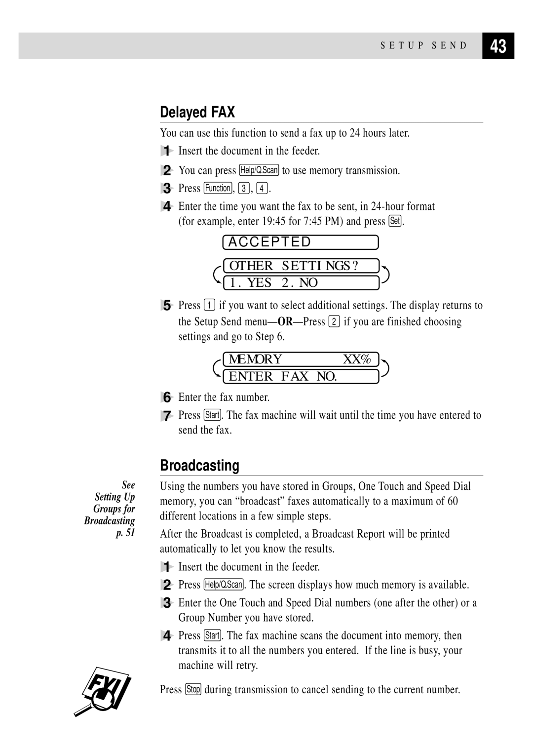 Brother FAX 355MC, FAX 375MC owner manual Delayed FAX, Broadcasting, Memory XX% Enter FAX no 