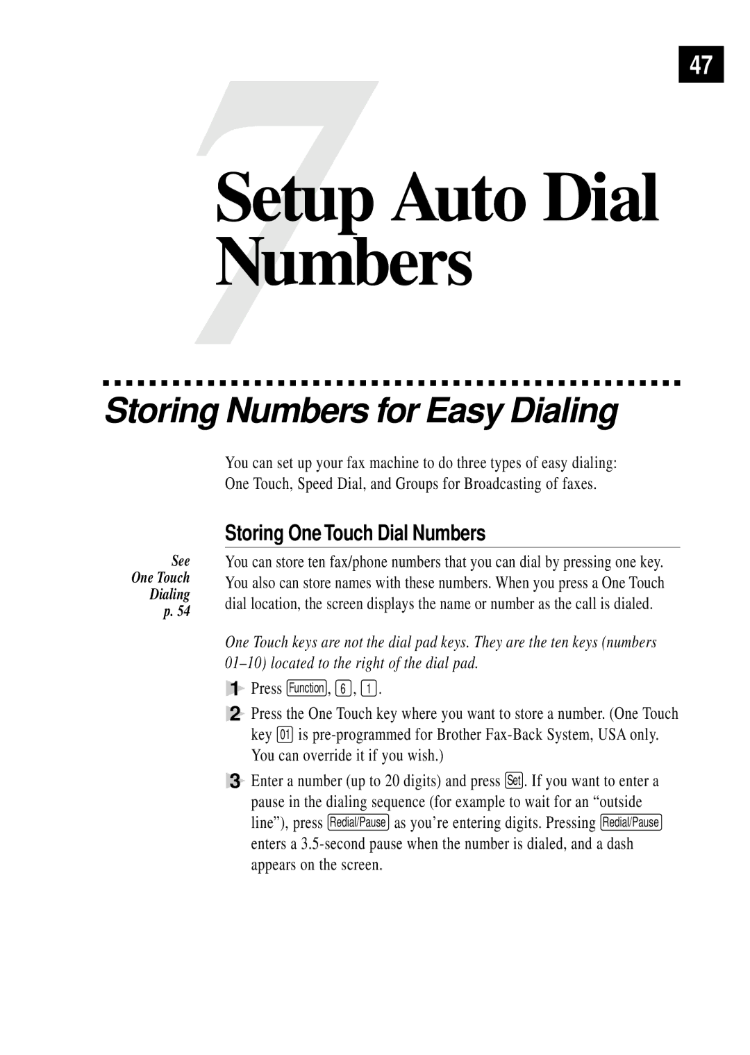 Brother FAX 355MC, FAX 375MC owner manual Storing Numbers for Easy Dialing, Storing One Touch Dial Numbers 