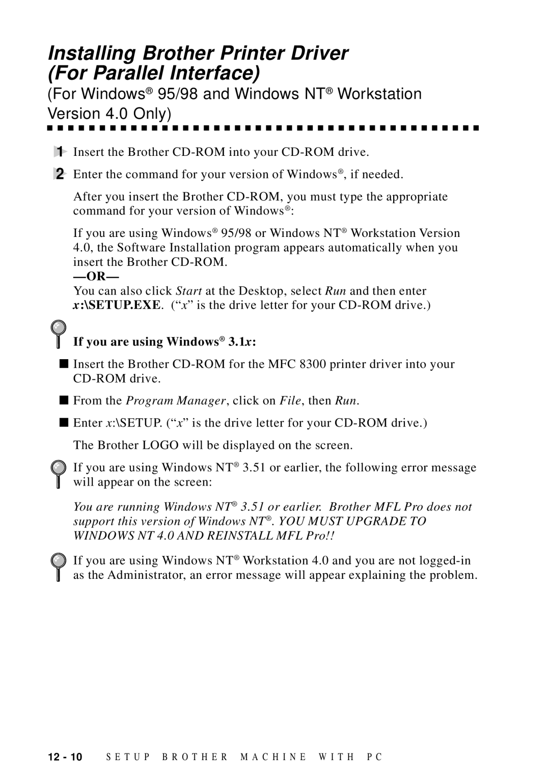 Brother FAX 4750 manual Installing Brother Printer Driver For Parallel Interface, If you are using Windows 